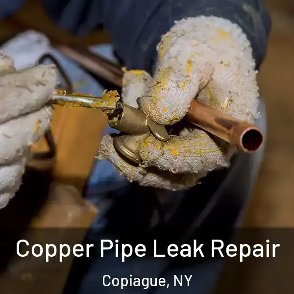 Copper Pipe Leak Repair Copiague, NY