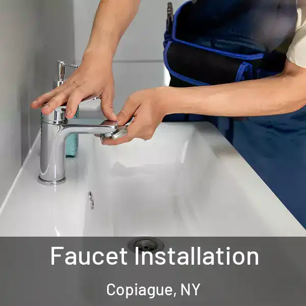  Faucet Installation Copiague, NY