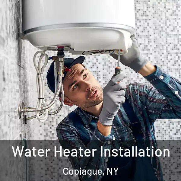  Water Heater Installation Copiague, NY